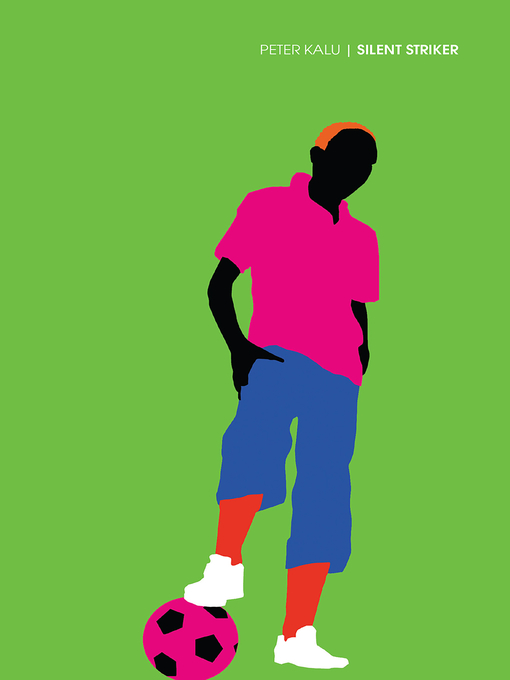 Title details for The Silent Striker by Pete Kalu - Available